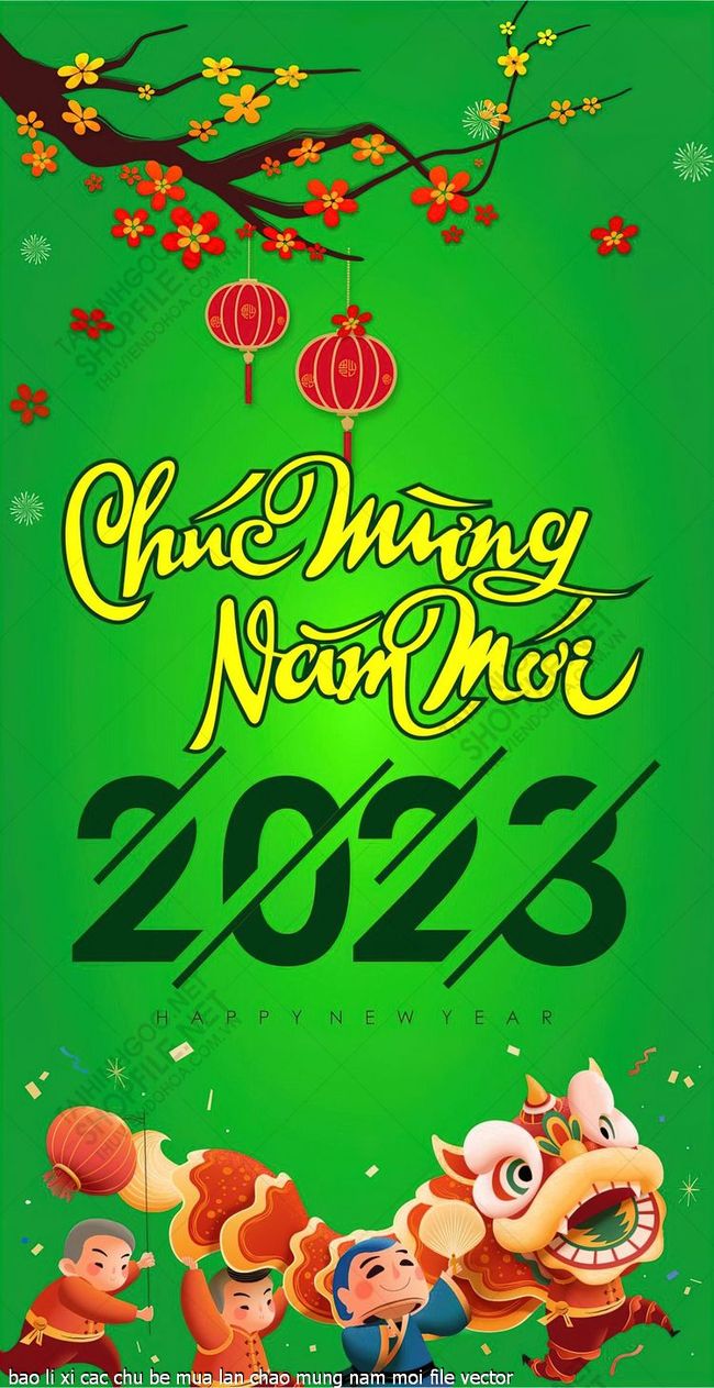 bao li xi cac chu be mua lan chao mung nam moi file vector